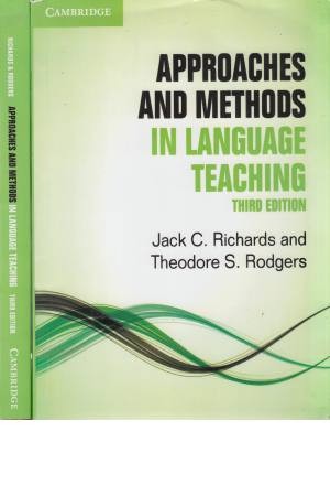 Approaches and Methods in Language Teaching Approaches and Methods in Language Teaching