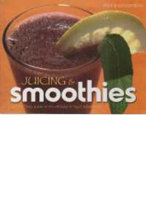 Juicing & smoothies