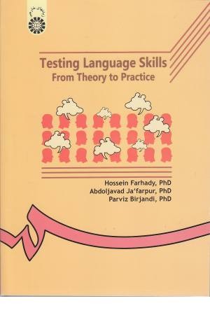 Testing language Skills from Theory to Practice