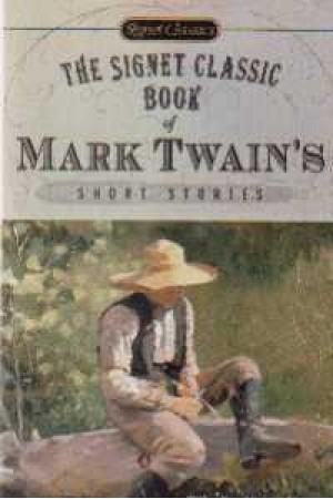Signet Classic Book of Mark Twains Short