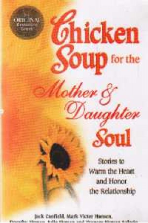 Chicken Soup for the Mothers & Doughters