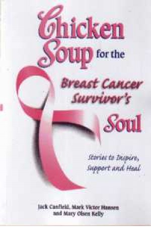 Chicken Soup for the Breast Cancer Survivors