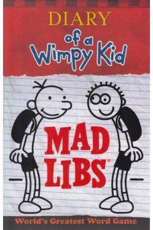 diary of a wimpy kid(mad libs)