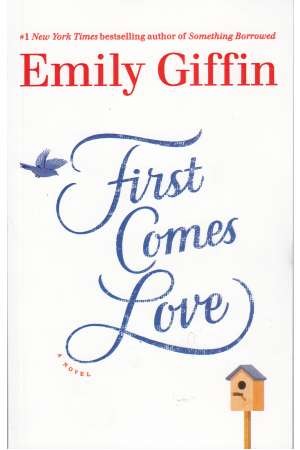 First Comes Love (Full Text)