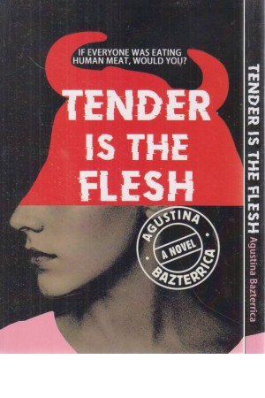 tender is the flesh