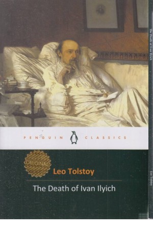 the death of ivan ilyich the death of ivan ilyich